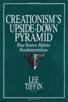 Hardcover Creationism's Upside-Down Pyramid Book