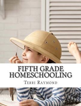 Paperback Fifth Grade Homeschooling: (Math, Science and Social Science Lessons, Activities, and Questions) Book