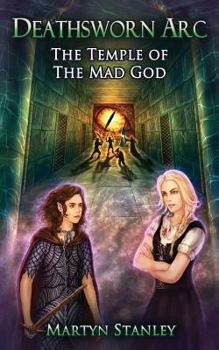 The Temple of the Mad God - Book #5 of the Deathsworn Arc