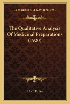 Paperback The Qualitative Analysis Of Medicinal Preparations (1920) Book