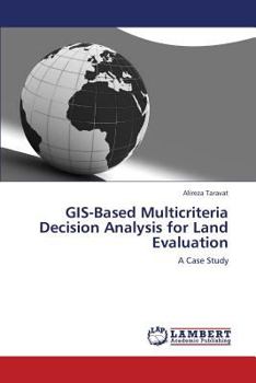 Paperback GIS-Based Multicriteria Decision Analysis for Land Evaluation Book