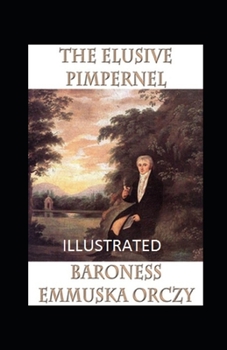 Paperback The Elusive Pimpernel Illustrated Book