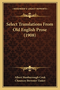Paperback Select Translations From Old English Prose (1908) Book