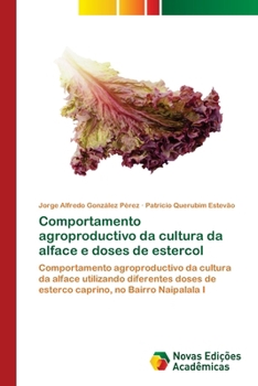 Comportamento agroproductivo da cultura da alface e doses de estercol (Portuguese Edition)