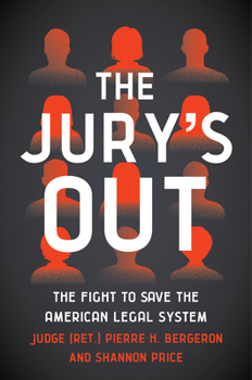 The Jury's Out: The Fight to Save the American Legal System