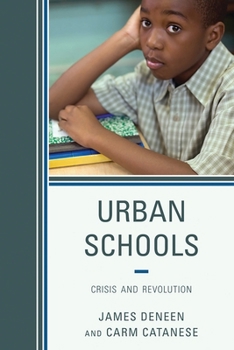 Paperback Urban Schools: Crisis and Revolution Book