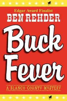 Buck Fever - Book #1 of the Blanco County Mysteries