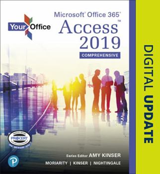 Spiral-bound Your Office: Microsoft Office 365, Access 2019 Comprehensive Book