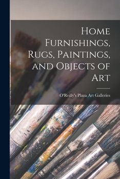 Paperback Home Furnishings, Rugs, Paintings, and Objects of Art Book