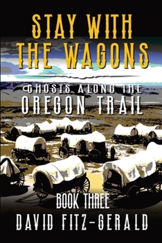 Paperback Stay with the Wagons: A Pioneer Western Adventure Book