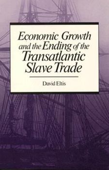 Paperback Economic Growth and the Ending of the Transatlantic Slave Trade Book