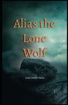 Paperback Alias the Lone Wolf Illustrated Book