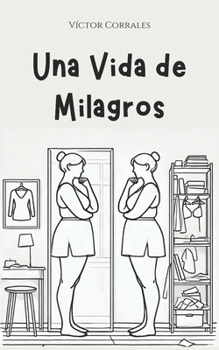 Paperback Una Vida de Milagros [Spanish] Book