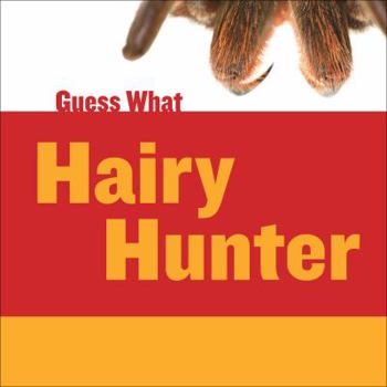 Paperback Hairy Hunter: Tarantula Book