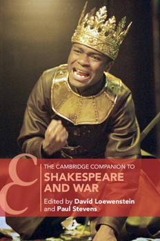 Paperback The Cambridge Companion to Shakespeare and War Book