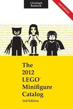 Paperback The 2012 LEGO Minfigure Catalog: 2nd Edition Book