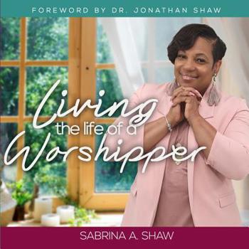 Paperback Living the Life of a Worshipper Book