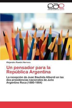 Paperback Un pensador para la República Argentina [Spanish] Book