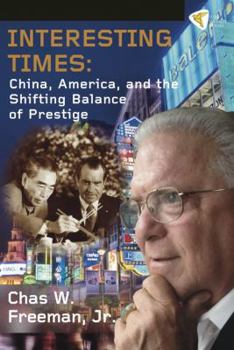 Paperback Interesting Times: China, America, and the Shifting Balance of Prestige Book