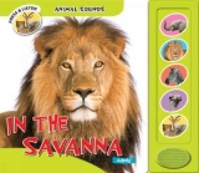In the Savanna - Book  of the Animal Sounds