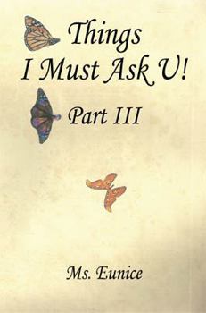 Paperback Things I Must Ask U! Part III Book