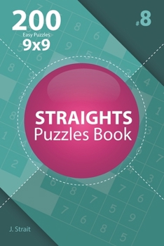 Paperback Straights - 200 Easy Puzzles 9x9 (Volume 8) Book