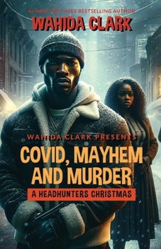 Paperback Covid, Mayhem and Murder: A Headhunters Christmas Book