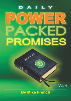Power Packed Promises Vol 4 (Topical Bible readings to aid your daily devotions for each day of the year)