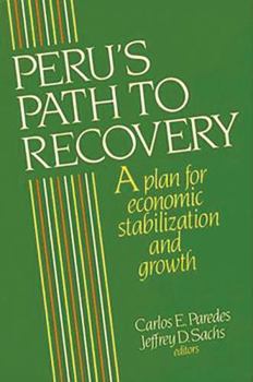 Paperback Peru's Path to Recovery: A Plan for Economic Stabilization and Growth Book