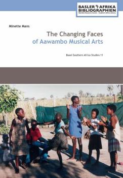 Paperback The Changing Faces of Aawambo Musical Arts Book