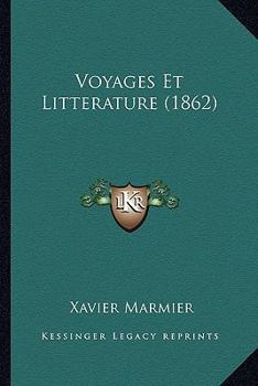 Paperback Voyages Et Litterature (1862) [French] Book