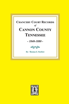 Cannon County, Tennessee: Chancery Court Minutes, 1840-1880