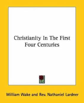Paperback Christianity In The First Four Centuries Book