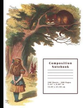 Alice in Wonderland & Cheshire Cat Composition Notebook: Isometric Grid Paper Composition Notebook 100 sheets / 200 pages, 9-3/4" x 7-1/2"