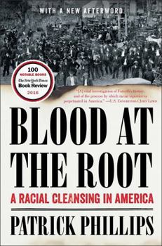 Paperback Blood at the Root: A Racial Cleansing in America Book