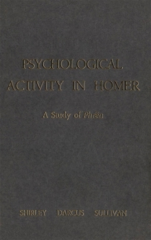 Hardcover Psychological Activity in Homer: A Study of Phren Book