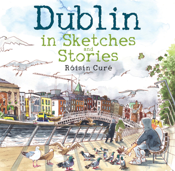 Hardcover Dublin in Sketches and Stories Book