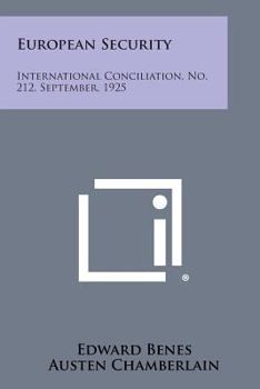 Paperback European Security: International Conciliation, No. 212, September, 1925 Book
