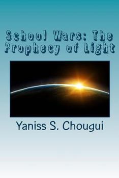 Paperback School Wars: The Prophecy of Light Book