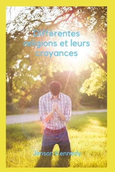 Paperback Différentes religions et leurs croyances [French] Book