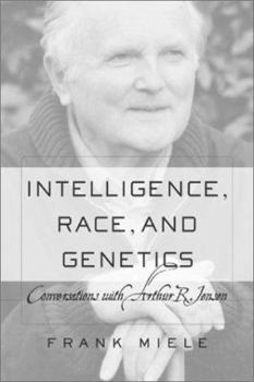 Hardcover Intelligence, Race, and Genetics: Conversations with Arthur R. Jensen Book