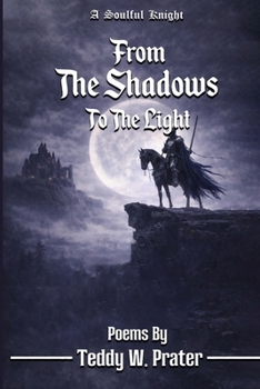 Paperback From The Shadows To The Light: A Soulful Knight: A Solful: A S Book