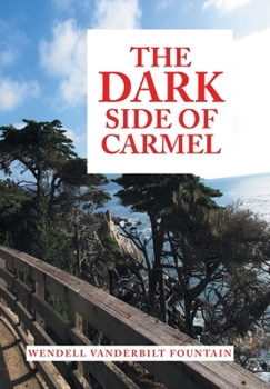 Hardcover The Dark Side of Carmel Book