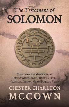 The Testament of Solomon. Edited from Manuscripts at Mount Athos, Bologna, Holkham Hall, Jerusalem, London, Milan, Paris and Vienna with Introduction. - Book  of the Old Testament Pseudepigrapha, Vol. 1 - Apocalyptic Literature and Testaments