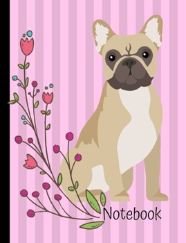 Paperback Notebook: French Bulldog Pink School Composition Notebook 100 Pages Wide Ruled Lined Paper Book