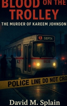 Hardcover Blood on the Trolley: The Murder of Kareem Johnson Book
