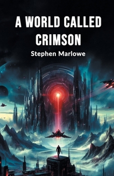 Paperback A World Called Crimson Book