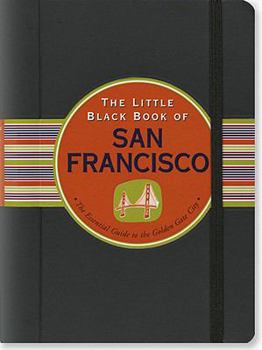 Spiral-bound The Little Black Book of San Francisco: The Essential Guide to the Golden Gate City Book