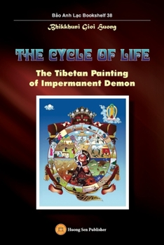 Paperback The Cycle of Life - The Tibetan Painting of Impermanent Demon Book
