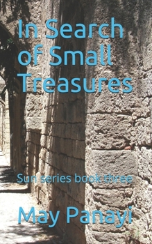 Paperback In Search of Small Treasures: Sun series book three Book